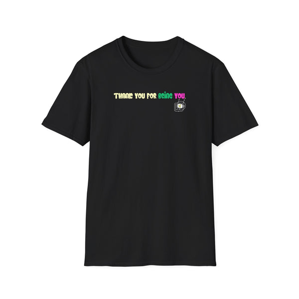 "Thank You for Being You" by Superstar X - All-Genders T-shirt